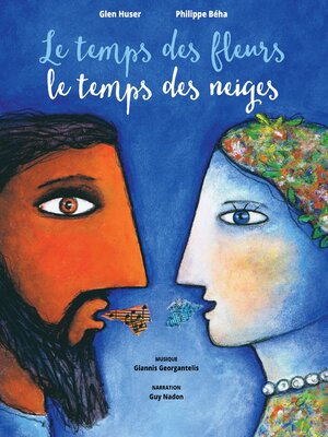 cover image of Le temps des fleurs, le temps des neiges